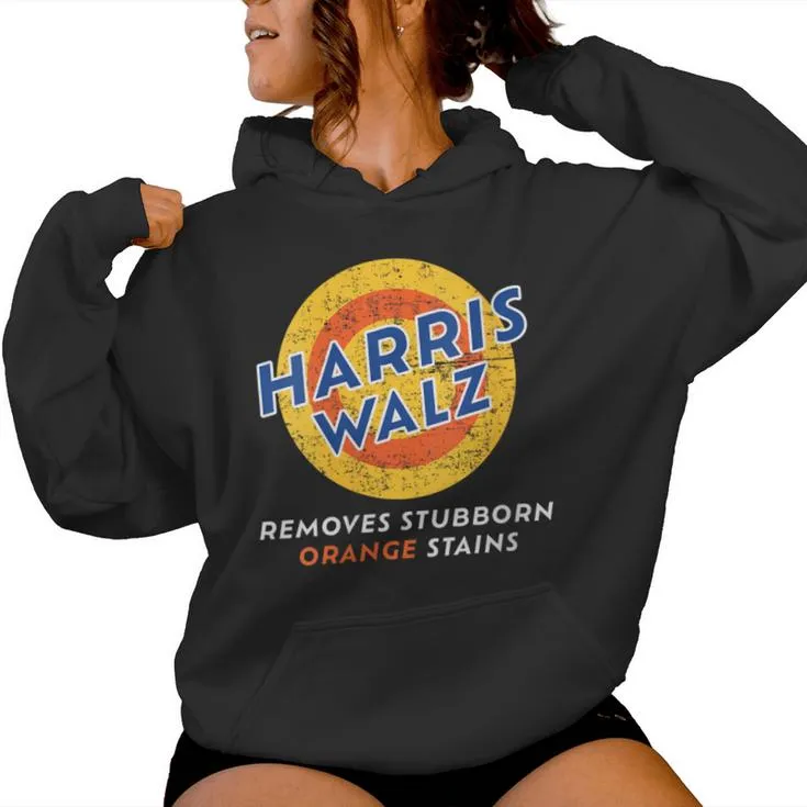 Harris Walz 2024 Waltz Removes Stubborn Orange Stains Women Hoodie