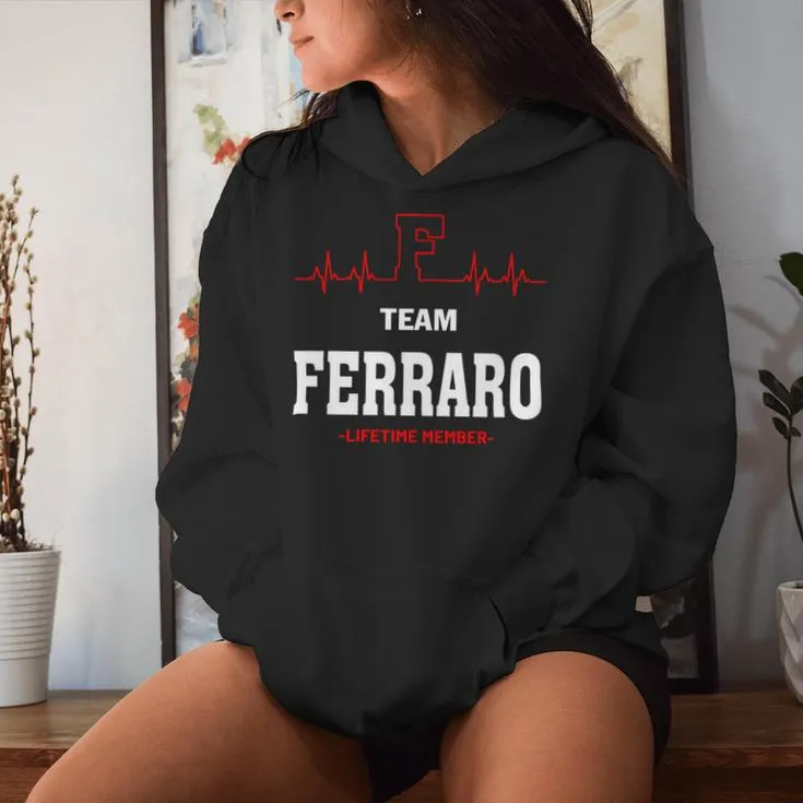 Team Ferraro Lifetime Member Ferraro Last Name Women Hoodie