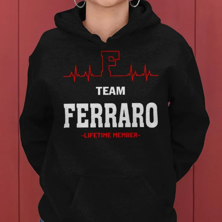 Team Ferraro Lifetime Member Ferraro Last Name Women Hoodie